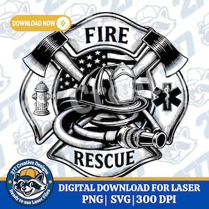 May include: A monochrome firefighter emblem featuring crossed axes, a helmet, and a hose. The design includes the text "FIRE" at the top and "RESCUE" at the bottom. An American flag is in the background. The image also includes the text "DIGITAL DOWNLOAD FOR LASER".