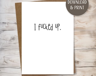 Funny I'm Sorry Greeting Card w/ Envelope, printable template, instant download, JPEG format, 5x7”