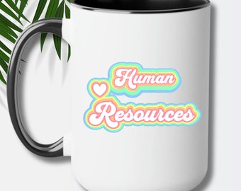 Human Resources Mug, Human Resources Gift, HR Mug, HR Cup, HR Coffee Mug, Human Resources Coffee Cup, Heart Mug