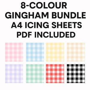 May include: An image featuring eight different gingham patterns in various colors, including pink, blue, yellow, beige, purple, green, red, and black. The text at the top reads "8-COLOUR GINGHAM BUNDLE A4 ICING SHEETS PDF INCLUDED."