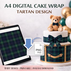 May include: A two-tiered cake with a tartan design, topped with a teddy bear and bow. The cake is decorated with a green, navy, and gold tartan pattern. The image also includes a tablet displaying the tartan design and the text "A4 DIGITAL CAKE WRAP TARTAN DESIGN".