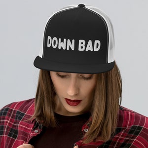 Down Bad Hat, Down Bad Trucker Cap, Gym lover hat