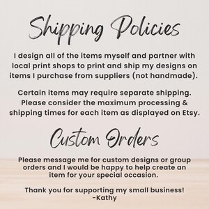 May include: A cream-coloured image with black cursive text detailing shipping policies and custom order information. The text includes phrases like "Shipping Policies," "Custom Orders," and a thank you message to customers.