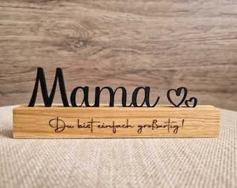 Holzständer Mama personalisierbar mit Schriftzug | Muttertag | Spruch | Text | Aufsteller