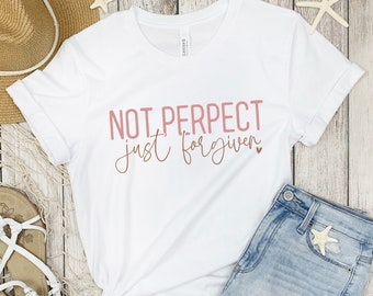 Not Perfect Christian Shirt, Inspirational Tshirt for Her, Funny Religious Gift for Women, Bible Verse Shirt, Best Gift for Christian