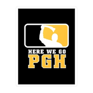 Pittsburgh Sticker for him Holiday Gift for Her Holiday sticker for Pittsburgh fan  Here We Go PGH - Logo Black Kiss-Cut Vinyl Decals