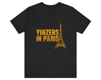 Yinzers In Paris Shirt | Pittsburgh Football Fan Tee | Schwarz und Gold Pittsburgh Shirt | Yinzer Geschenk | Lustige Pittsburgh Kleidung