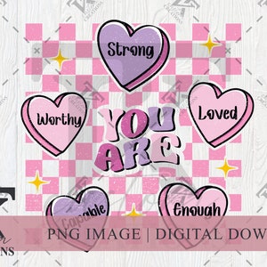 Retro Sie sind genug PNG, geliebt, würdig, fähig, stark PNG, Selbstliebe Valentinstag png, Sublimationsdesigns, trendiger digitaler Download