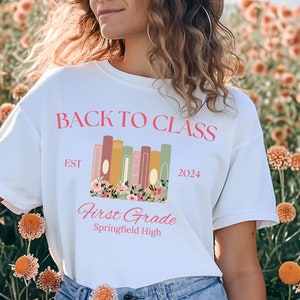 Custom First Grade Teacher Shirt: Comfort Colors Back to School Tee