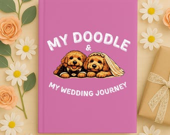 Wedding Journal for Bride : Dog Lover Bride Notebook with Doodle Design, Bachelorette Gift