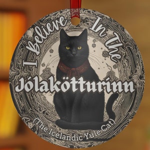 I Believe in the Yule Cat ornament, Whimsigoth Esthetic, Nordic Winter, Icelandic Holiday Decor, Christmas Decor, Metal Jólakötturinn image 1