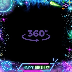 360 Photo Booth birthday party, happy birthday overlay, 360 space party, video booth overlay for birthday, neon space Photo Booth