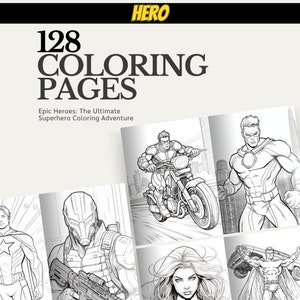 Super Bundle 128 Coloring Pages, Epic Heroes: The Ultimate Superhero Coloring Adventure, Promote Focus, Printable, Adult-Kids Coloring Book