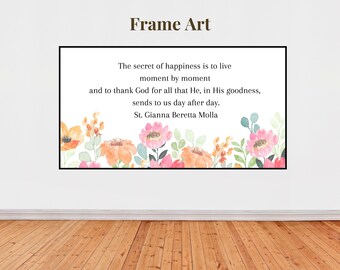 St. Gianna Beretta Molla Catholic Quote Art for Samsung Frame TV