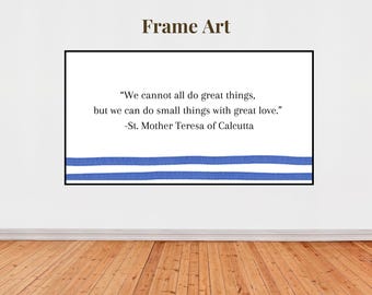 St. Mother Teresa Catholic Quote Art for Samsung Frame TV
