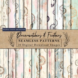 May include: 20 digital seamless patterns featuring dreamcatchers and feathers on a woodgrain background. The patterns are in shades of pink, blue, and brown.