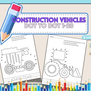 May include: Two black and white printable dot-to-dot worksheets featuring construction vehicles. The first worksheet shows a dump truck and the second worksheet shows an excavator. Both worksheets have numbers 1 to 20 to connect the dots.