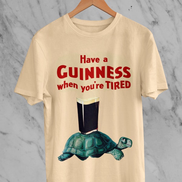 Guinness Turtle Shirt, Guinness T-shirt, Have A Guinness When You’re Tired Shirt, Happy Turtle Shirt, Guinness Beer Shirt, St Patrick's Day