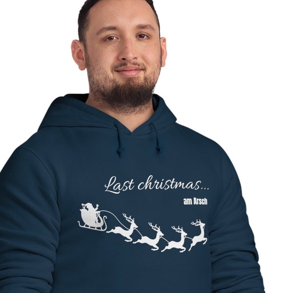 Motiv-Weihnachtspullover Hoody Last christmas... ... am Arsch