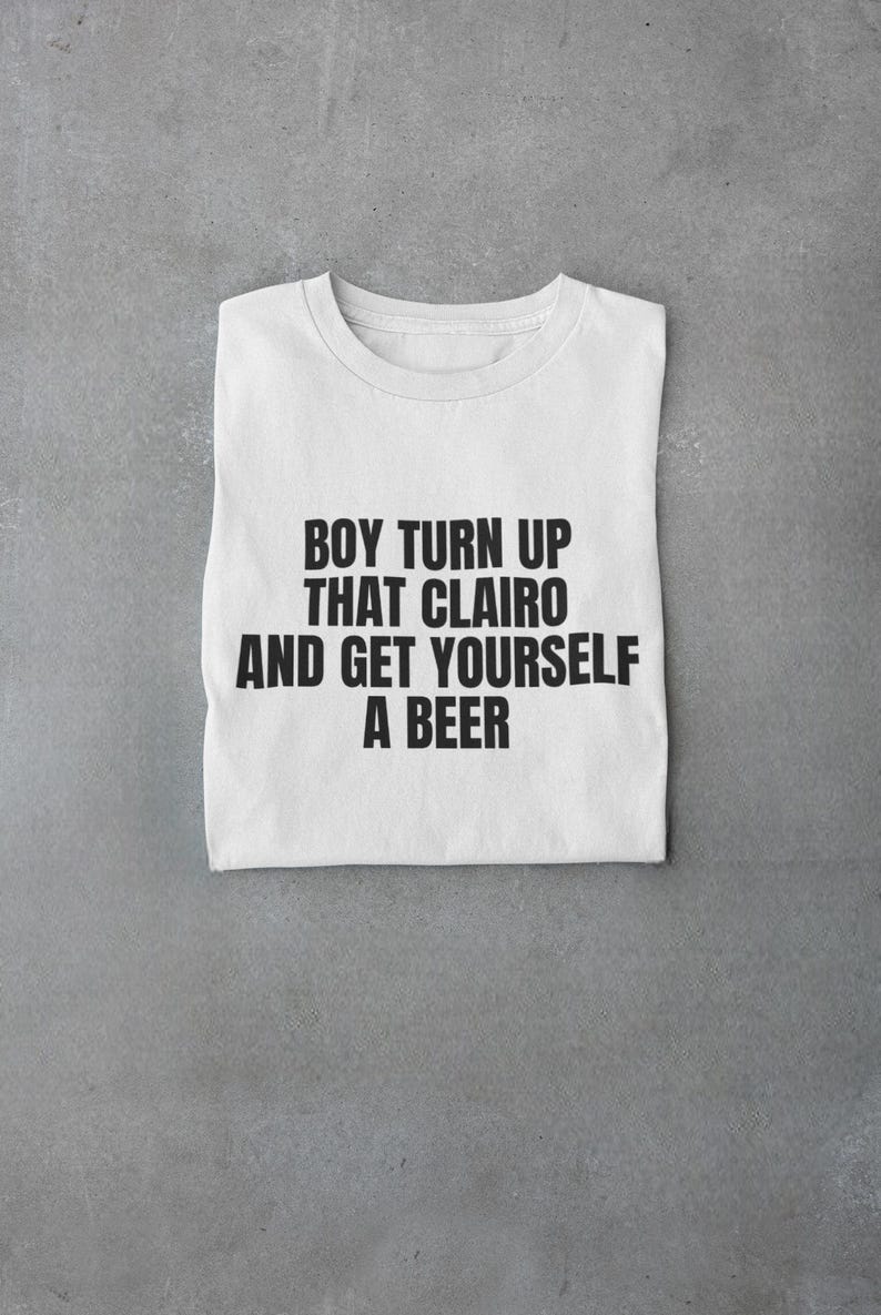 Camiseta "Boy Turn That Clairo Up" imagen 2
