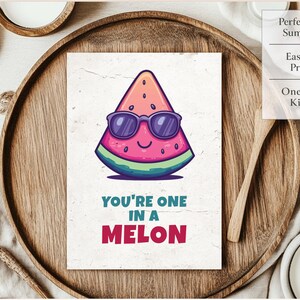 Funny Watermelon Birthday Card, One in a Melon Printable, Cute Fruit Pun, Digital Download, Summer Greeting Card