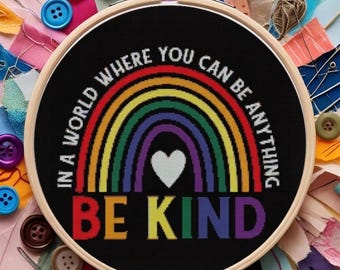 Be Kind Cross Stitch Pattern: Rainbow Pride Embroidery (PDF Download, Pattern Keeper Compatible)