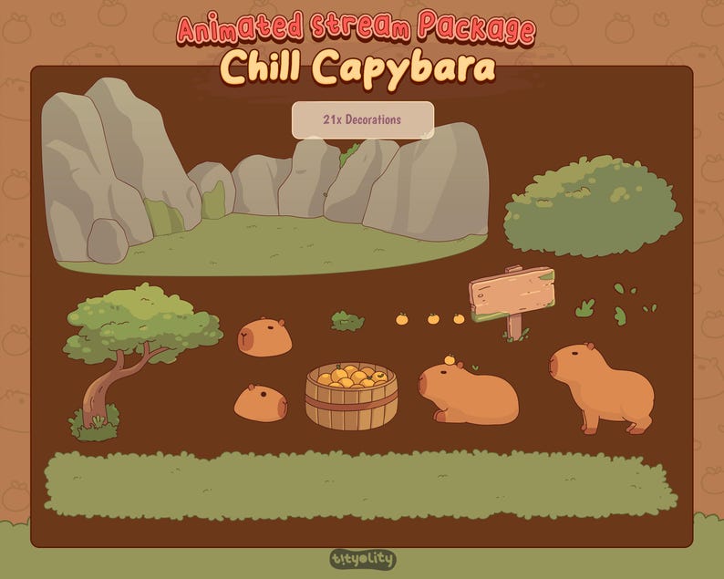 May include: An animated stream package titled "Chill Capybara" featuring cartoon illustrations of capybaras, trees, rocks, and a wooden sign. The package includes 21 decorations with a brown and green color scheme.