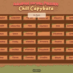 May include: An animated stream package titled "Chill Capybara" with 36 panels. The panels are brown with text such as "Playlist", "Subscribe", "Discord", and "Shop". The background is a light brown with capybara illustrations.