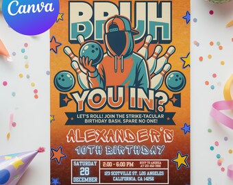 May include: A bowling-themed birthday invitation with a retro design. The invitation features a bowler graphic, bowling pins, and text that reads "BRUH, YOU IN?" and "Alexander's 10th Birthday." The color scheme includes orange, blue, and brown.