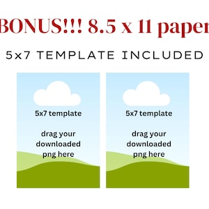 May include: Two 5x7 inch templates for printable digital downloads. Each template features a blue sky with a white cloud and green grass. The text "5x7 template" and "drag your downloaded png here" is on each template.
