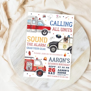 May include: A birthday invitation with a red, white, and blue theme. The invitation features a fire truck, police car, and ambulance. The text on the invitation reads "Calling All Units" and "Sound the Alarm, Grab Your Gear". The invitation is for Aaron's seventh birthday party on September 26th at 2:00 PM. The address is Aaron's House, 123 Greenville St, South Carolina.