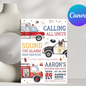 May include: A birthday invitation with a watercolor illustration of a fire truck, ambulance, and police car. The text reads "Calling All Units" and "Sound the Alarm, Grab Your Gear". The invitation is for Aaron's seventh birthday party on September 26th at 2:00 PM at Aaron's House.