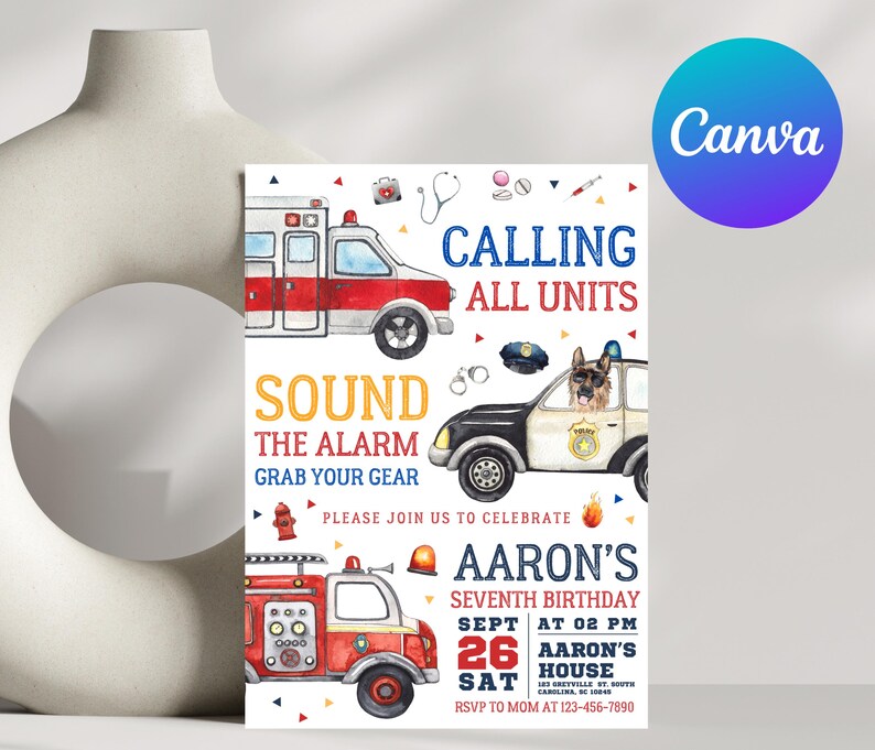 May include: A birthday invitation with a watercolor illustration of a fire truck, ambulance, and police car. The text reads "Calling All Units" and "Sound the Alarm, Grab Your Gear". The invitation is for Aaron's seventh birthday party on September 26th at 2:00 PM at Aaron's House.