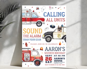 Calling All Units Birthday Invitation, Emergency Vehicles Invite, Editable First Responders Party, Police Officer, Firefighter Boy Any Age