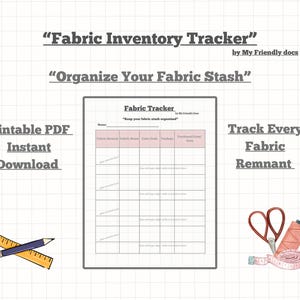 Può includere: Un tracker di inventario tessuti stampabile con il testo "Fabric Inventory Tracker" e "Organize Your Fabric Stash". L'immagine include un tracker di tessuti, forbici, un metro a nastro, una matita e un righello.