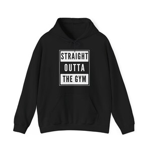 Sweater met capuchon grappige sportschool, motiverende workouttrui, Straight Outta The Gym, fitnesscadeau, hoodie