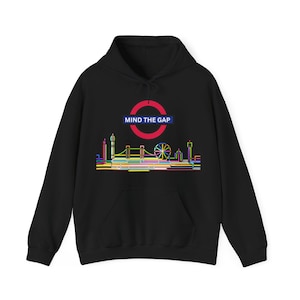 Mind the Gap London Underground Hoodie - Unisex Sweatshirt, Funny, Motivational, Inspirational Gift, Pullover Jumper, Comfortable Outerwear
