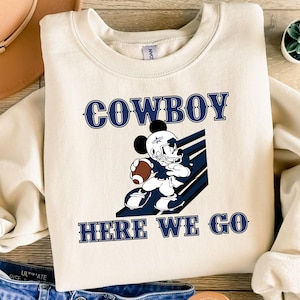 Mickey Cowboys Here We Go Shirt, Mickey Fooatball Shirt, Mickey Football Sweatshirt, Disney Trip Shirt, Disney Sport Shirt