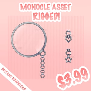 May include: A silver-colored monocle with a chain and two charms, a heart and a star. The text "MONOCLE ASSET RIGGED!" is at the top of the image. The text "INSTANT DOWNLOAD" is at the bottom left of the image. The text "$3.99" is at the bottom right of the image.