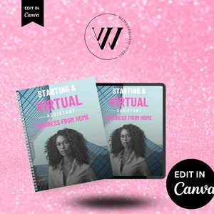 Op de afbeelding: Een blauw en wit boek met de titel "Starting a Virtual Assistant Business from Home" en een foto van een vrouw met een bril. Het boek is open op een pagina met een foto van een vrouw met een bril. Het boek ligt op een roze achtergrond met een zwarte cirkel met de tekst "EDIT IN Canva" in wit.