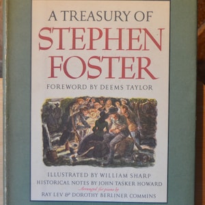 May include: A green book cover with the title "A Treasury of Stephen Foster" in red lettering. The book features an illustration of a group of people gathered around a campfire.