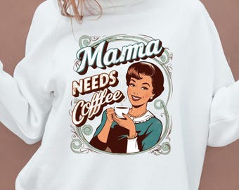 Mama Needs Coffee SVG PNG, Funny Mom Svg, Mom Life svg, Mom Svg, Mother's Day Svg, Mom Shirt Svg, Mom Mode Svg, Coffee Tshirt Svg
