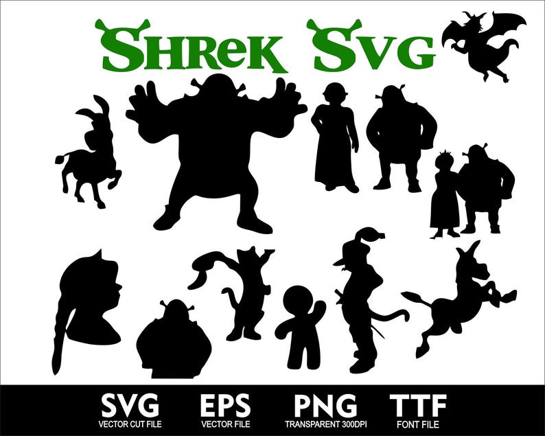 May include: Black and white silhouette images of characters from the movie Shrek. The characters include Shrek, Fiona, Donkey, Puss in Boots, and others. The text "SHREK SVG" is at the top of the image.