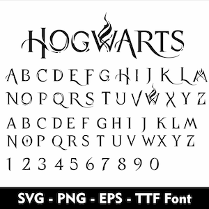 May include: Black and white font design with the word "HOGWARTS" in a stylized script. The alphabet is shown in uppercase and lowercase letters, along with numbers 1 through 0. The font is available in SVG, PNG, EPS, and TTF formats.