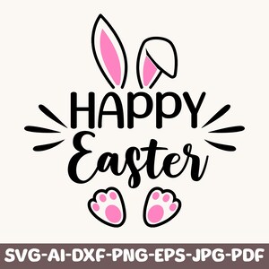 Buona Pasqua in formato SVG, coniglietto di Pasqua png, Pasqua in formato SVG, dxf, eps, file SVG di orecchie da coniglio per cricut, camicia di Pasqua in formato Svg, bambini Pasqua in formato Svg