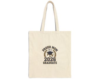 Proud Mom of a 2026 Graduate Tote | Canvas Graduation Bag, Senior 2026