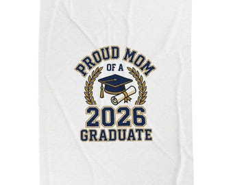 Proud Mom 2026 Graduate Velveteen Plush Blanket | Class of 2026 Graduation Throw