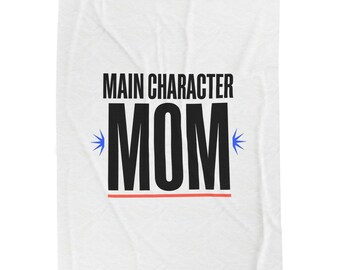 Main Character MOM Velveteen Blanket | Mother’s Day Minimal Typographic Mom