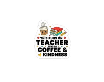 Teacher Coffee & Kindness Sticker | Appreciation, Teacher Life PNG