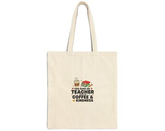 Teacher Tote Bag, Coffee Kindness Canvas, Teacher Appreciation Gift